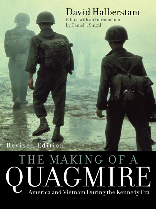 Title details for The Making of a Quagmire by David Halberstam - Available